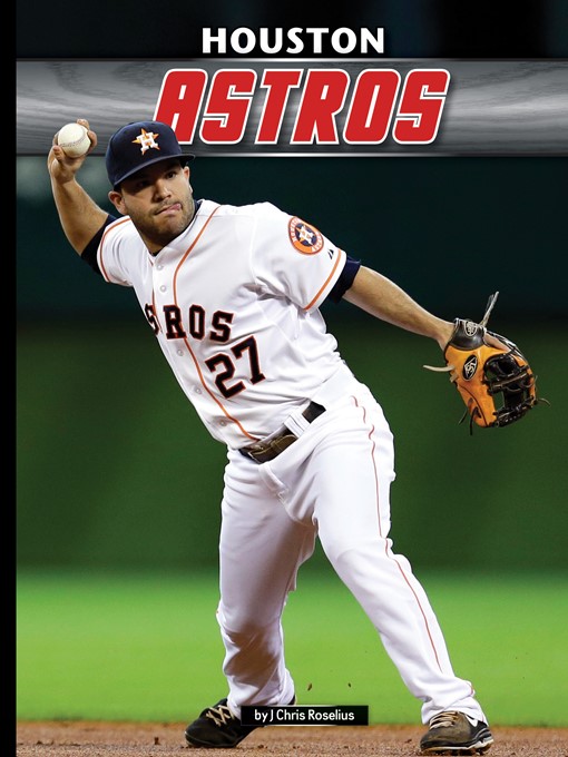 Title details for Houston Astros by J. Chris Roselius - Available